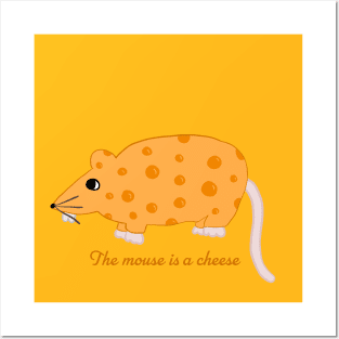 The Mouse is a Cheese Posters and Art